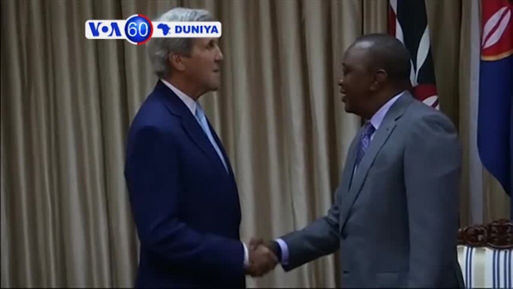 VOA60 DUNIYA: KENYA Sakataren Harkokin Wajen Amurka John Kerry Ya Isa Kenya Don Ganawa Da Uhuru Kenyata